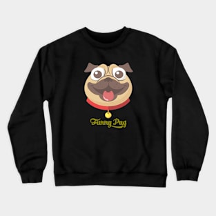 Funny pug face Crewneck Sweatshirt